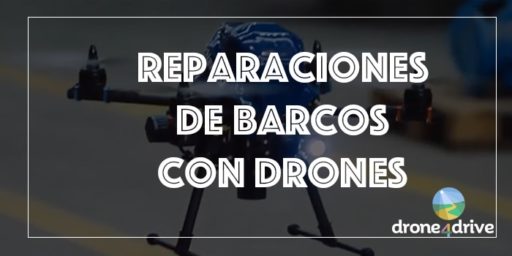 reparaciones de barcos con drones