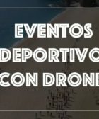 eventos deportivos con drones