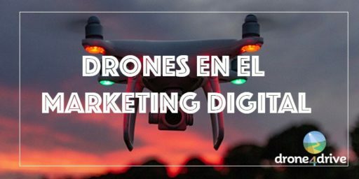 drones en el marketing digital