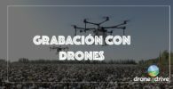 grabación con drones